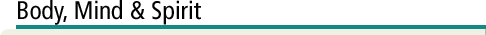 Body, Mind & Spirit