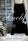 Touch, by Alexi Zentner