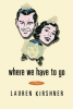 We Have to Go by Lauren Kirshner