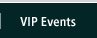 VIP Events